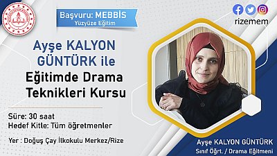 Ayşe KALYON GÜNTÜRK ile Eğitimde Drama Teknikleri Kursu