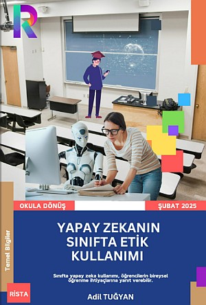 Yapay Zekanın Sınıfta Etik Kullanımı