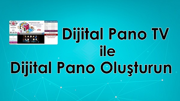 Dijital Pano TV | Dijital Pano Oluşturma Aracı