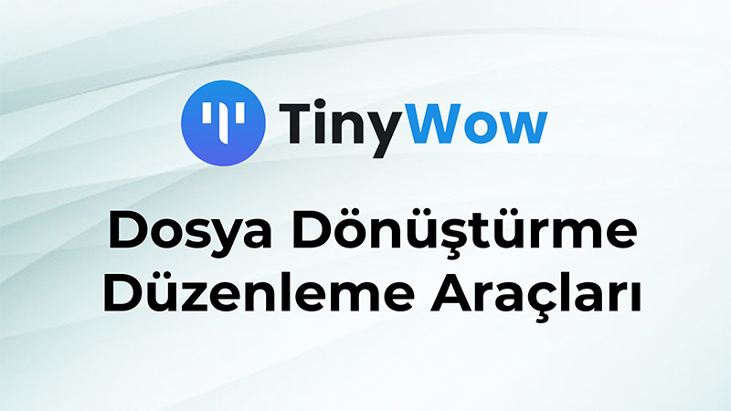 TinyWow | Tüm Formatları Dönüştürme Aracı