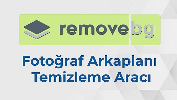 Removebg | Fotoğraf Arka Planı Temizleme Aracı