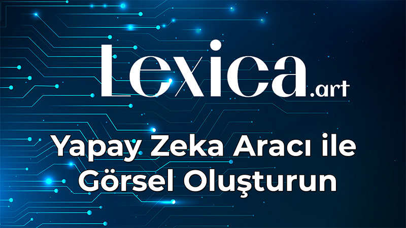 Lexica | Yapay Zeka Aracı ile Görsel Oluşturma Aracı