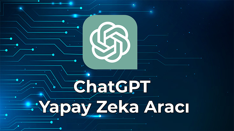 ChatGPT | Yapay Zeka Aracı