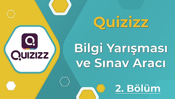 Quizizz | Bilgi Yarışması ve Sınav Aracı (2. Bölüm)